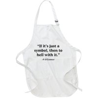 If ItS A Symbol To Hell With It Christian God Jesus Full-Length Apron With Pockets