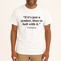 If ItS A Symbol To Hell With It Christian God Jesus Tall T-Shirt
