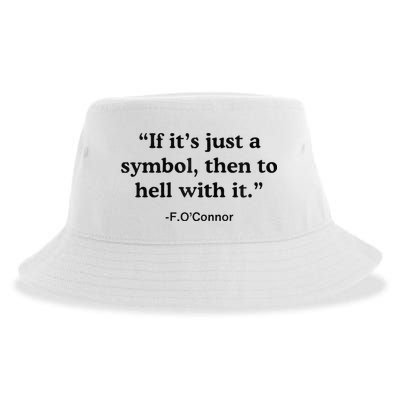 If ItS A Symbol To Hell With It Christian God Jesus Sustainable Bucket Hat