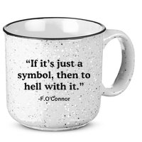 If ItS A Symbol To Hell With It Christian God Jesus 15oz Campfire Ceramic Mug