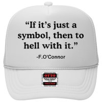 If ItS A Symbol To Hell With It Christian God Jesus Hat
