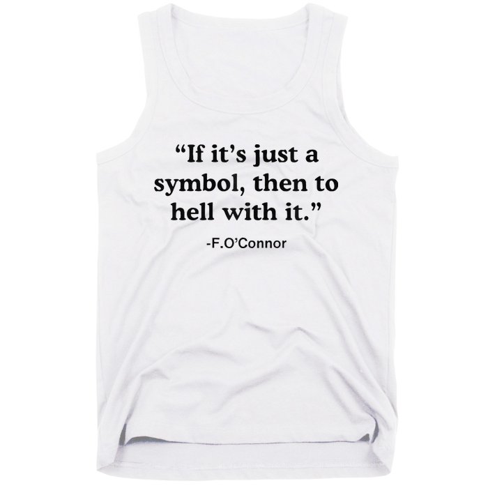 If ItS A Symbol To Hell With It Christian God Jesus Tank Top