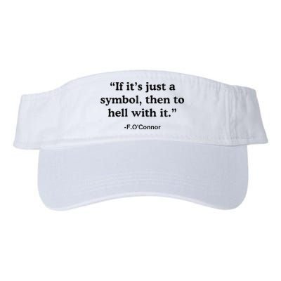 If ItS A Symbol To Hell With It Christian God Jesus Visor