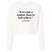 If ItS A Symbol To Hell With It Christian God Jesus Cropped Pullover Crew