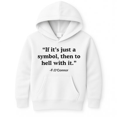 If ItS A Symbol To Hell With It Christian God Jesus Kids Hoodie