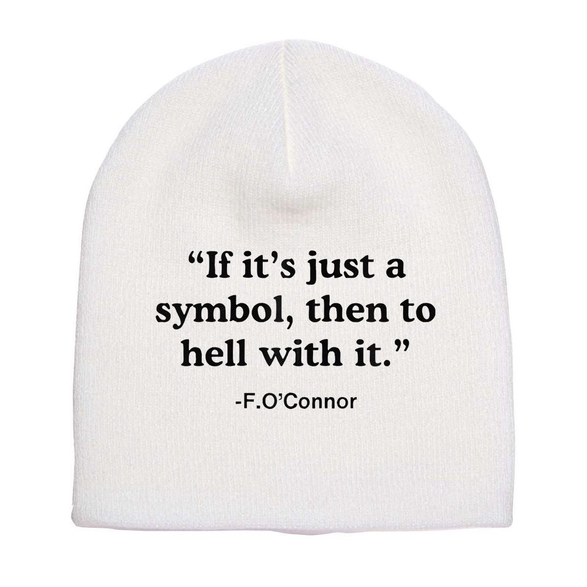 If ItS A Symbol To Hell With It Christian God Jesus Short Acrylic Beanie