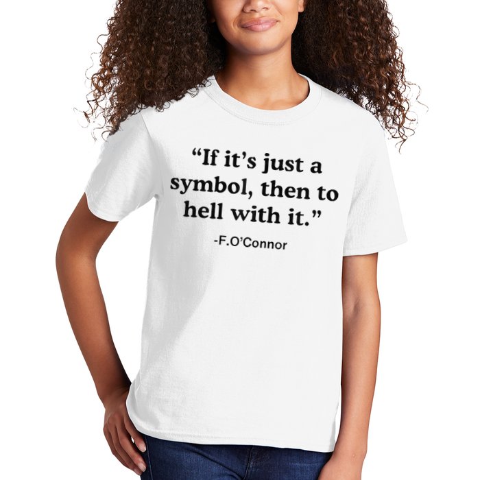 If ItS A Symbol To Hell With It Christian God Jesus Kids T-Shirt
