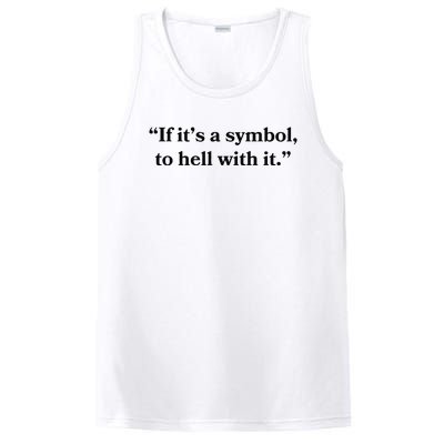 If ItS A Symbol To Hell With It Religious Catholic Quote PosiCharge Competitor Tank