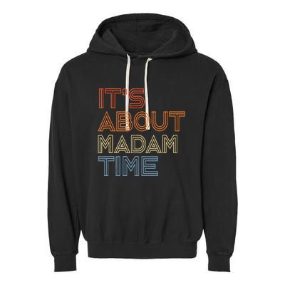 ItS Is About Madam Time Garment-Dyed Fleece Hoodie