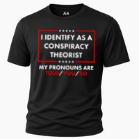 I Identify As A Conspiracy Theorist My Pronouns Are Told You So Performance Shirt