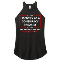 I Identify As A Conspiracy Theorist My Pronouns Are Told You So Women's Perfect Tri Rocker Tank