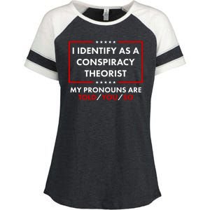 I Identify As A Conspiracy Theorist My Pronouns Are Told You So Enza Ladies Jersey Colorblock Tee