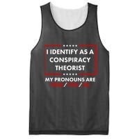 I Identify As A Conspiracy Theorist My Pronouns Are Told You So Mesh Reversible Basketball Jersey Tank