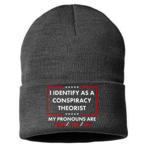 I Identify As A Conspiracy Theorist My Pronouns Are Told You So Sustainable Knit Beanie