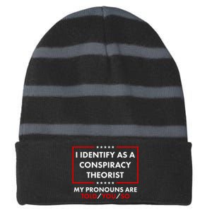 I Identify As A Conspiracy Theorist My Pronouns Are Told You So Striped Beanie with Solid Band