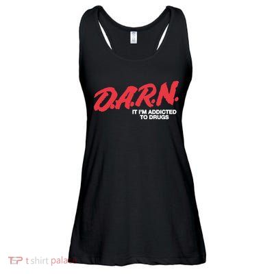 It Im Addicted To Drugs Darn Ladies Essential Flowy Tank