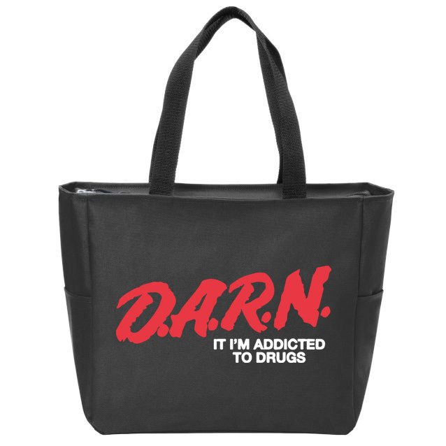 It Im Addicted To Drugs Darn Zip Tote Bag