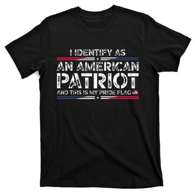 I Identify As An American Patriot This Is My Pride Flag T-Shirt