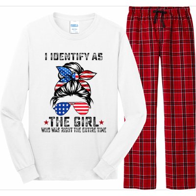 I Identify As The Girl Who Was Right The Entire Time Long Sleeve Pajama Set