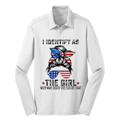 I Identify As The Girl Who Was Right The Entire Time Silk Touch Performance Long Sleeve Polo