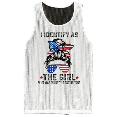 I Identify As The Girl Who Was Right The Entire Time Mesh Reversible Basketball Jersey Tank