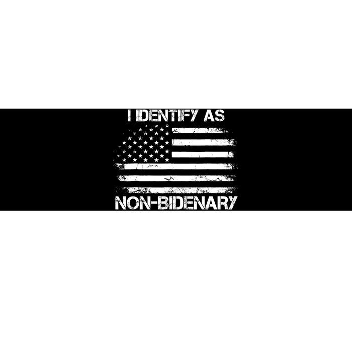 I Identify As Non Bidenary Anti Biden American Us Flag Bumper Sticker