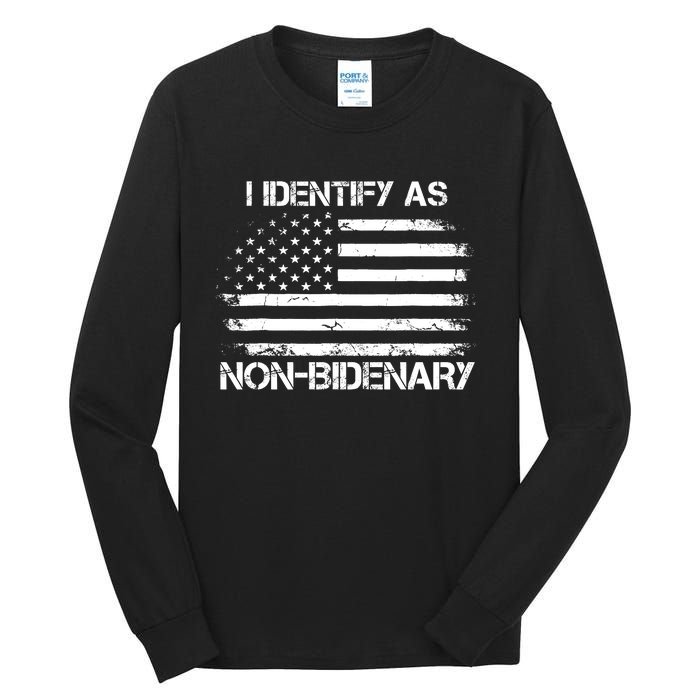 I Identify As Non Bidenary Anti Biden American Us Flag Tall Long Sleeve T-Shirt