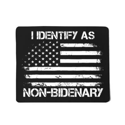 I Identify As Non Bidenary Anti Biden American Us Flag Mousepad