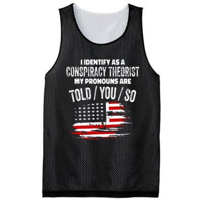 I identify As a Conspiracy Theorist Pronouns Are Told You So Mesh Reversible Basketball Jersey Tank