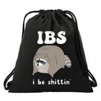 Ibs I Be Shittin Raccoon Funny Drawstring Bag