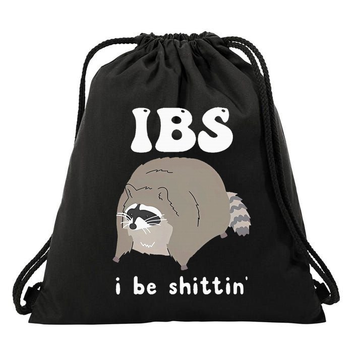 Ibs I Be Shittin Raccoon Funny Drawstring Bag