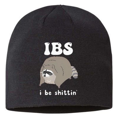 Ibs I Be Shittin Raccoon Funny Sustainable Beanie