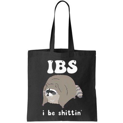 Ibs I Be Shittin Raccoon Funny Bag