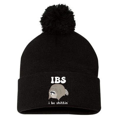 Ibs I Be Shittin Raccoon Funny Pom Pom 12in Knit Beanie