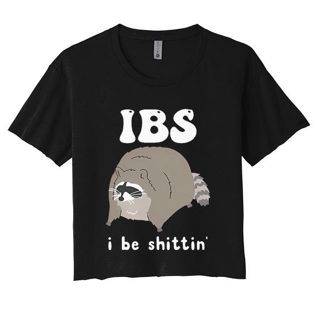 Ibs I Be Shittin Raccoon Funny Crop Top
