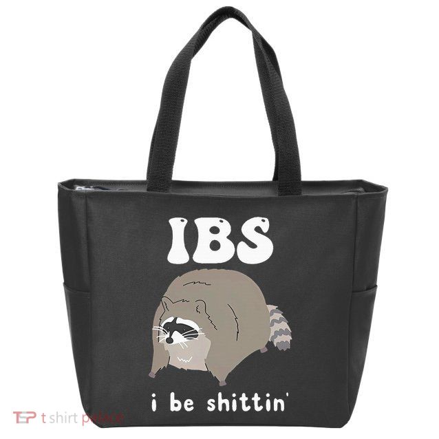 Ibs I Be Shittin Raccoon Funny Zip Tote Bag