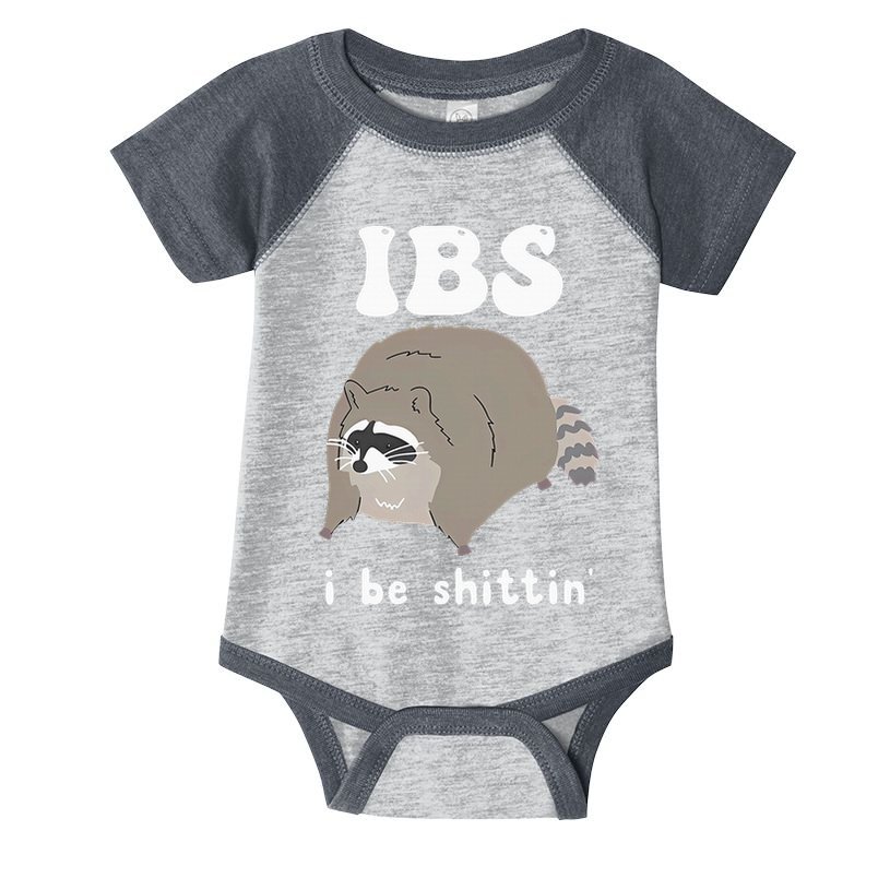 Ibs I Be Shittin Raccoon Funny Infant Baby Jersey Bodysuit