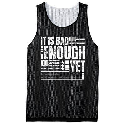 It Is Bad Enough Yet Sarcastic Motivational American Pride Mesh Reversible Basketball Jersey Tank