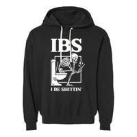 Ibs I Be Shittin' Funny Skeleton Garment-Dyed Fleece Hoodie