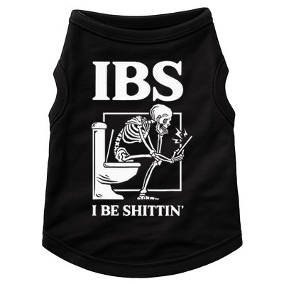 Ibs I Be Shittin' Funny Skeleton Doggie Tank