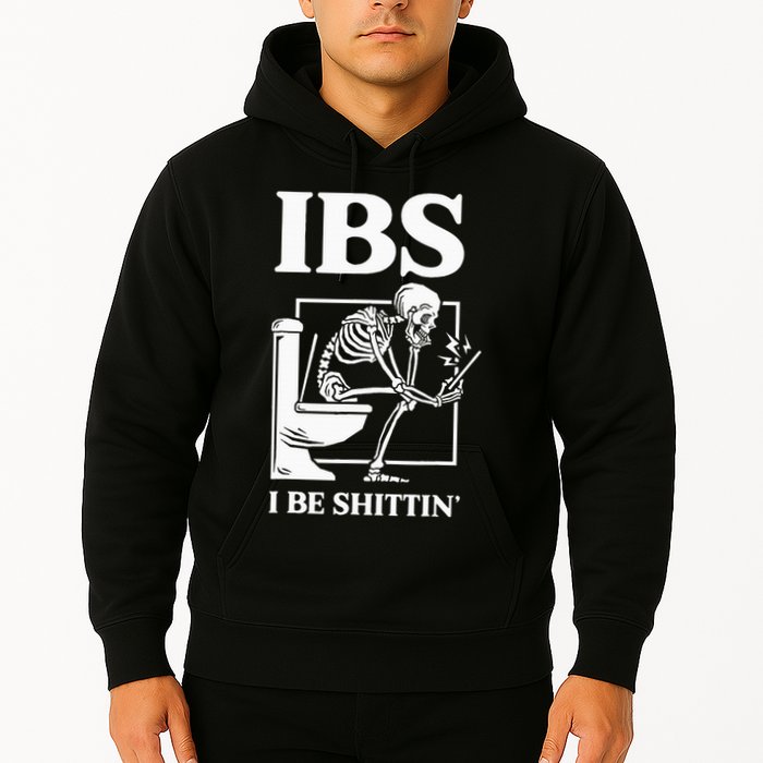 Ibs I Be Shittin' Funny Skeleton Hoodie