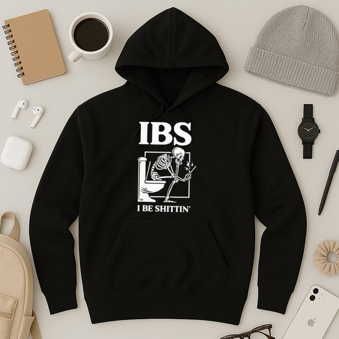 Ibs I Be Shittin' Funny Skeleton Hoodie