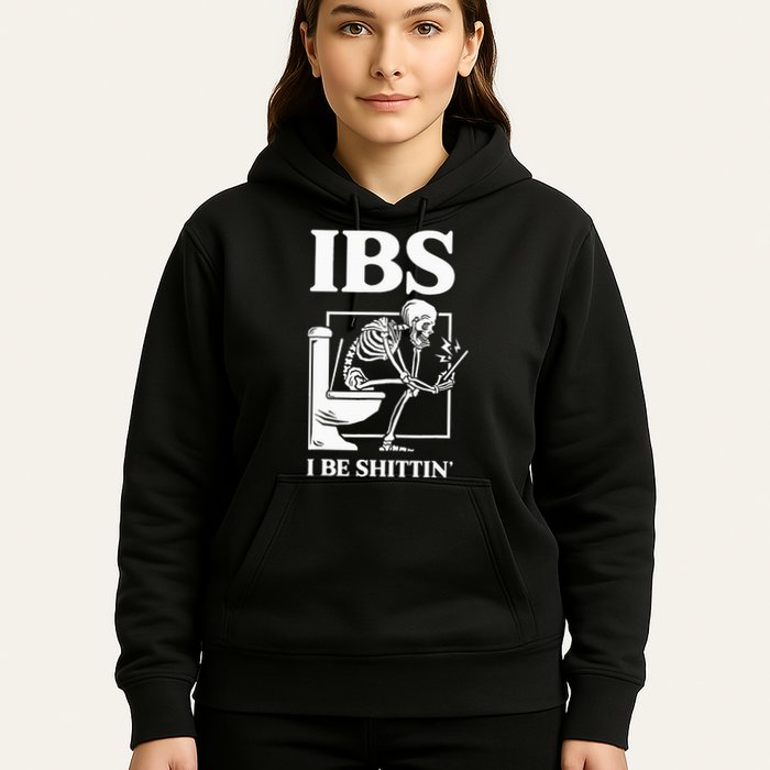 Ibs I Be Shittin' Funny Skeleton Hoodie