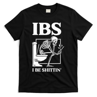 Ibs I Be Shittin' Funny Skeleton T-Shirt