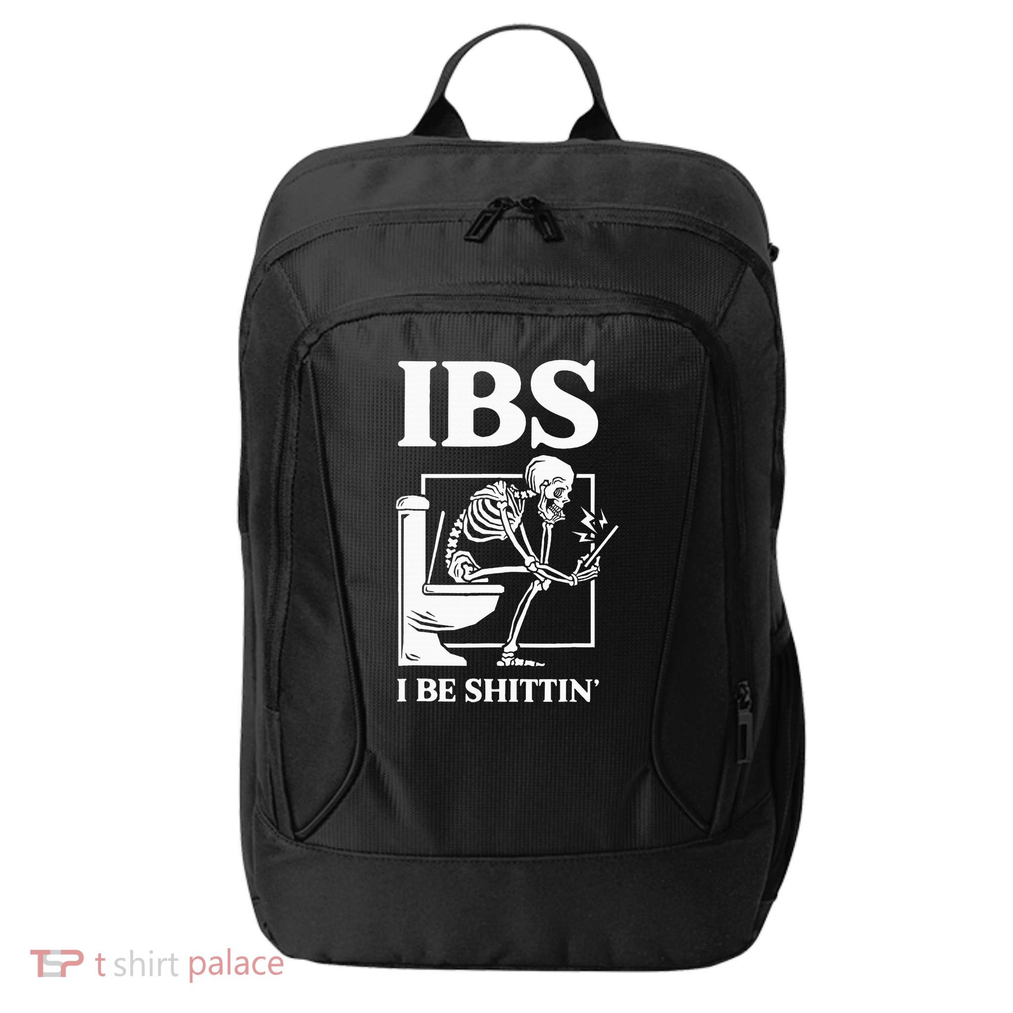 Ibs I Be Shittin' Funny Skeleton City Backpack