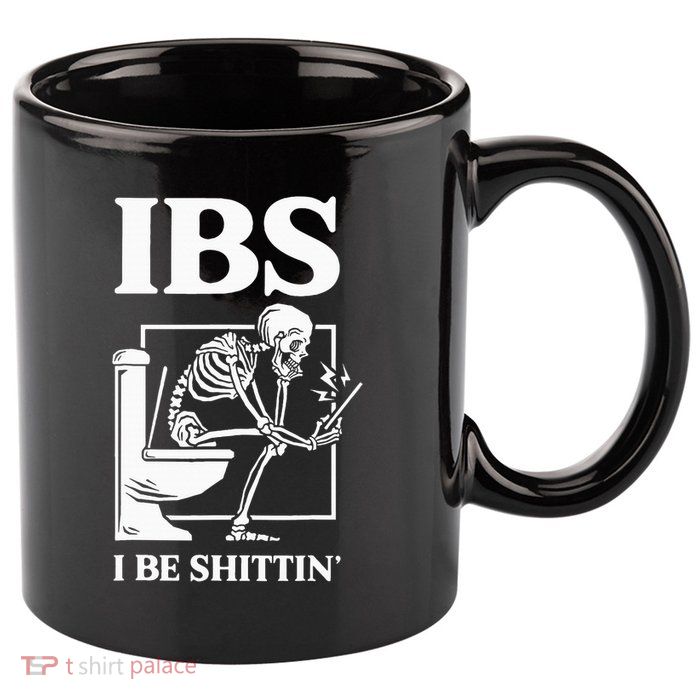 Ibs I Be Shittin' Funny Skeleton 11oz C Handle Ceramic Mug