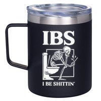 Ibs I Be Shittin' Funny Skeleton 12oz Stainless Steel Coffee Mug