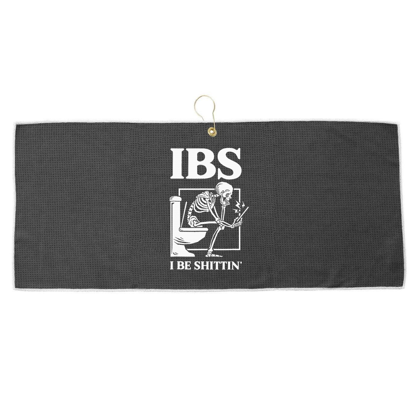 Ibs I Be Shittin' Funny Skeleton Large Microfiber Waffle Golf Towel