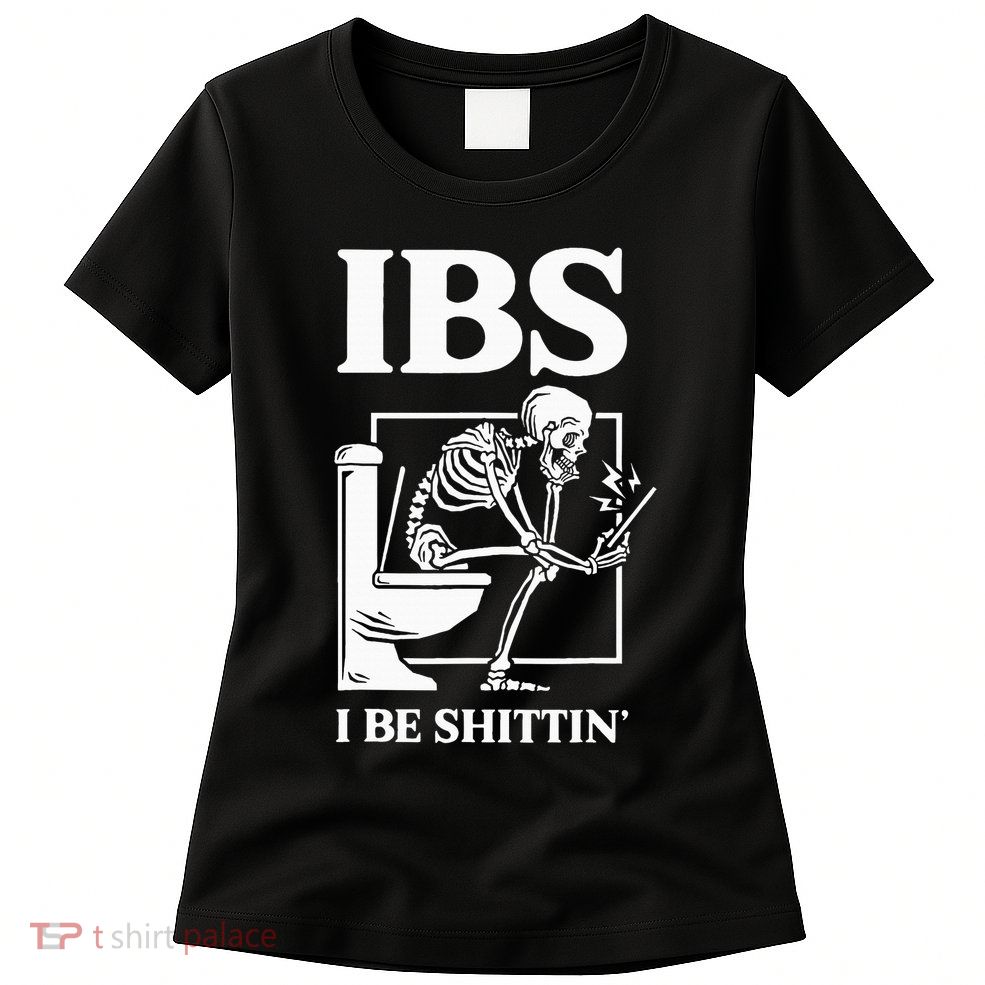 Ibs I Be Shittin' Funny Skeleton Womens T-Shirt