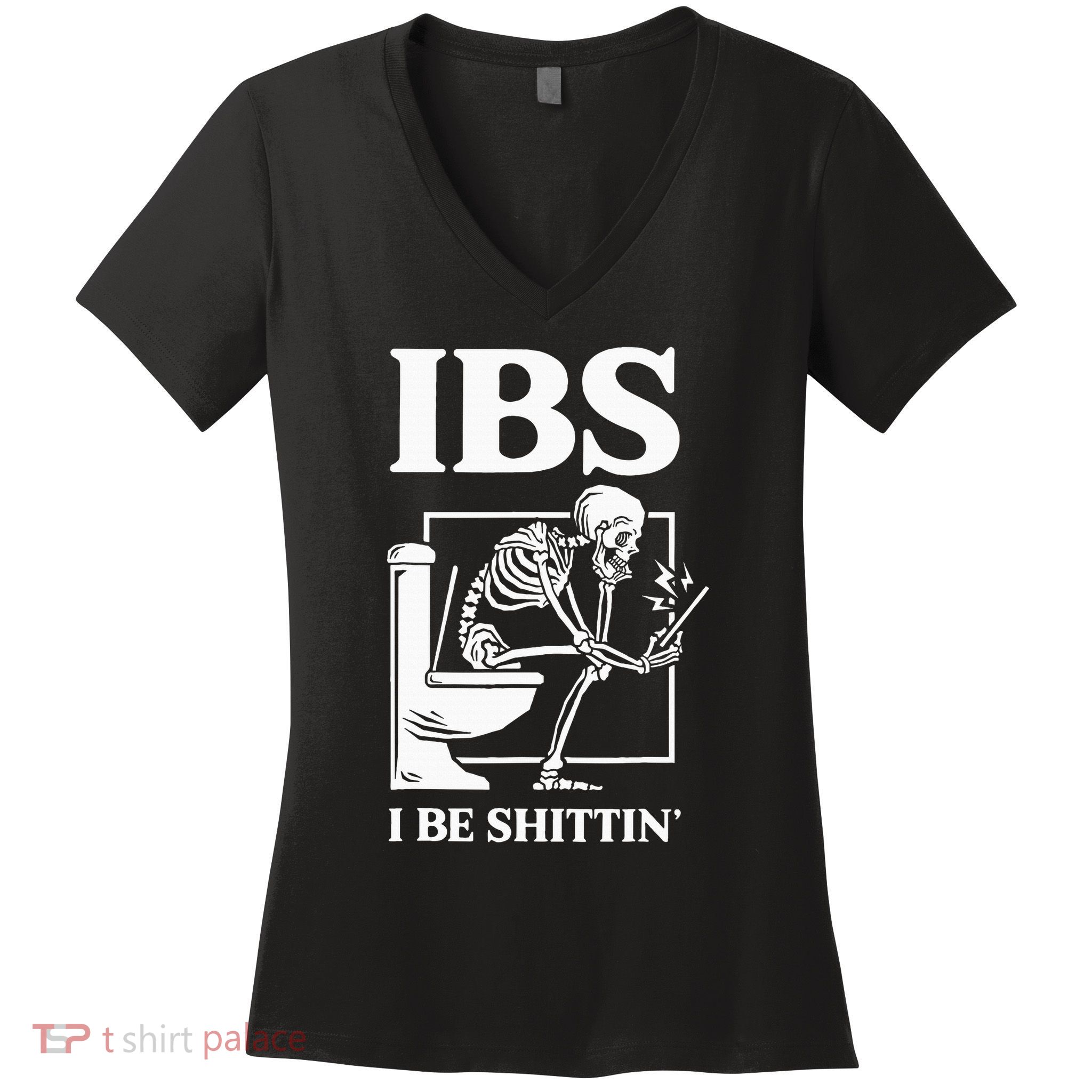 Ibs I Be Shittin' Funny Skeleton Women's V-Neck T-Shirt